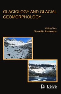 bokomslag Glaciology and Glacial Geomorphology