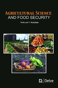 bokomslag Agricultural Science and Food Security