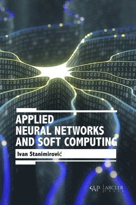 Applied Neural Networks and Soft Computing 1