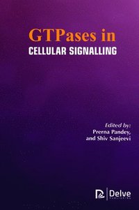 bokomslag GTPases in Cellular Signalling