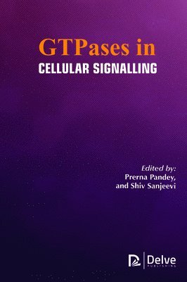 Prerna Pandey, Shiv Sanjeevi - GTPases in Cellular Signalling, Inbunden