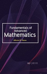 bokomslag Fundamentals of Advanced Mathematics