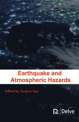 bokomslag Earthquake and Atmospheric Hazards