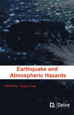 Earthquake and Atmospheric Hazards 1