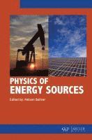 bokomslag Physics of Energy Sources