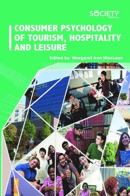 Consumer Psychology of Tourism, Hospitality and Leisure 1