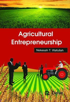 Nekesah T. Wafullah, Nekesah T Wafullah - Agricultural Entrepreneurship, Inbunden