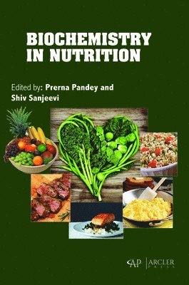 Prerna Pandey, Shiv Sanjeevi - Biochemistry in Nutrition, Inbunden