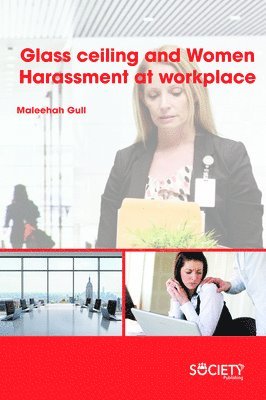 bokomslag Glass Ceiling and Women Harassment at Workplace