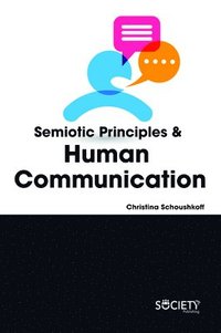 bokomslag Semiotic Principles & Human Communication