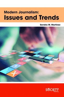 Sandra M. Martinez - Modern Journalism, Inbunden