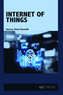 Zoran Gacovski - Internet of Things, Inbunden