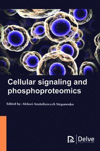 bokomslag Cellular Signaling and Phosphoproteomics