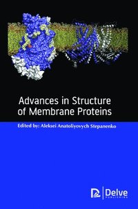 bokomslag Advances in Structure of Membrane Proteins