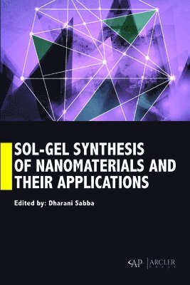 bokomslag Sol-Gel Synthesis of Nanomaterials and their Applications