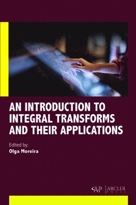 An Introduction to Integral Transforms and Their Applications 1