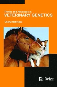 bokomslag Trends and Advances in Veterinary Genetics