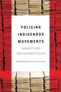 bokomslag Policing Indigenous Movements
