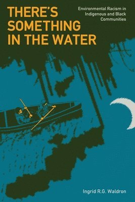 There's Something in the Water 1