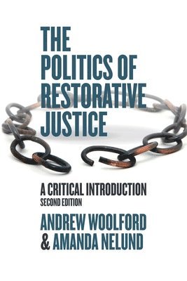 bokomslag The Politics of Restorative Justice
