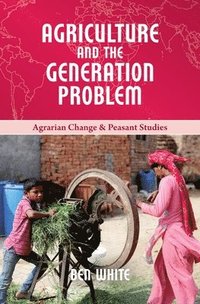 bokomslag Agriculture and the Generation Problem