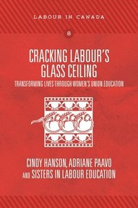 bokomslag Cracking Labour's Glass Ceiling