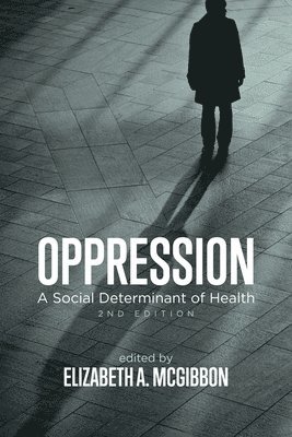 bokomslag Oppression  A Social Determinant of Health