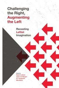 bokomslag Challenging the Right, Augmenting the Left