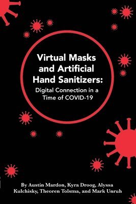 bokomslag Virtual Masks and Artificial Hand Sanitizers