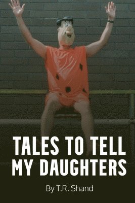 Tales to Tell My Daughters 1