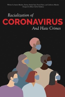 Austin Mardon, Fatima Arshad Syed, Faried Nasir - Racialization of Coronavirus and Hate Crimes, Häftad