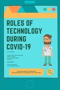 bokomslag Roles of Technology During Covid-19