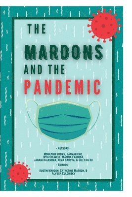 Austin Mardon, Catherine Mardon, Alyssa Kulchisky - Mardons and the Pandemic, Häftad