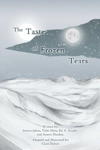 bokomslag The Taste of Frozen Tears