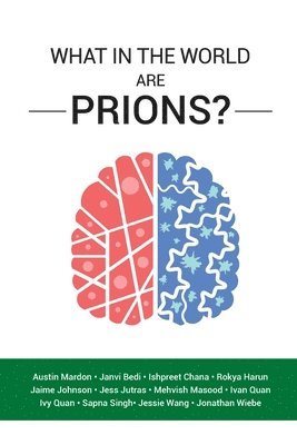 What in the World are Prions? 1