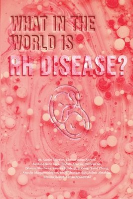 What in the World is RH Disease? 1