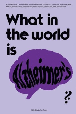 What in the world is Alzheimer's? 1