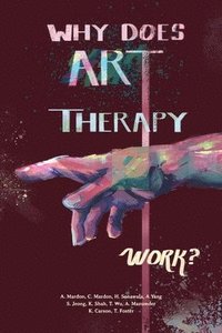 bokomslag Why does Art Therapy work?