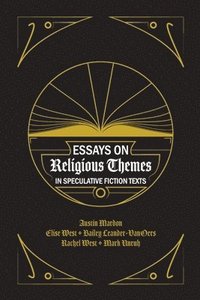 bokomslag Essays on Religious Themes in Speculative Fiction Texts