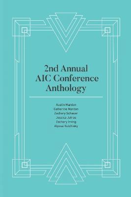 2nd Annual AIC Conference Anthology 1