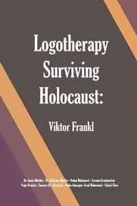 bokomslag Logotherapy Surviving Holocaust