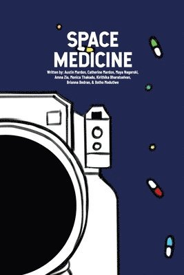 Austin Mardon, Catherine Mardon, Maya Nagorski - Space Medicine, Häftad