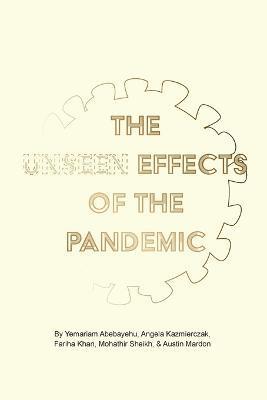 bokomslag The Unseen Effects of the Pandemic