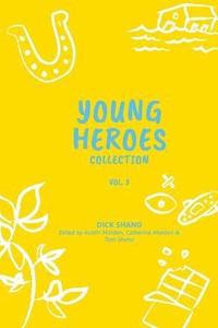 bokomslag Young Heroes Collection Volume 3