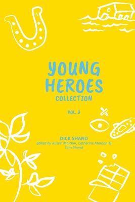 Young Heroes Collection Volume 3 1