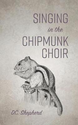 Singing In The Chipmunk Choir 1