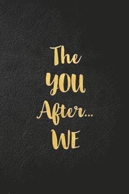 YOU After...WE