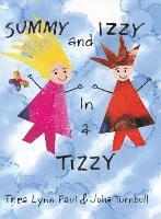 Summy and Izzy in a Tizzy 1