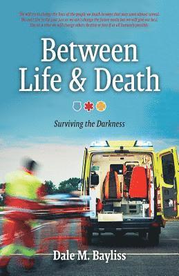 Between Life & Death