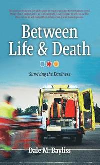 bokomslag Between Life & Death